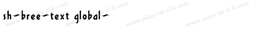 sh-bree-text global字体转换